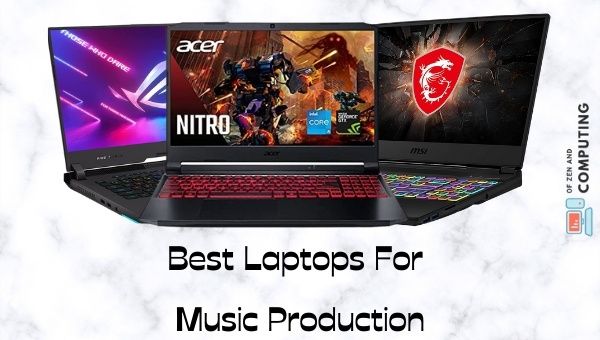 Beste laptops voor muziekproductie