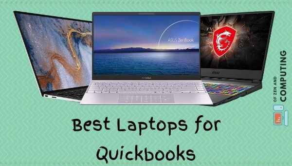 أفضل أجهزة الكمبيوتر المحمولة لـ Quickbooks
