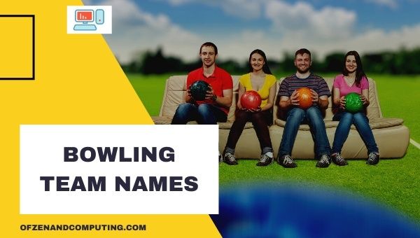 Bowling Team Names Ideas (2023)