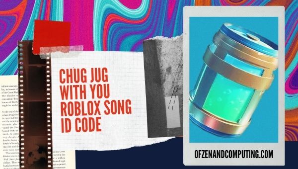 Chug Jug With You รหัส Roblox (2022): Leviathan Song ID