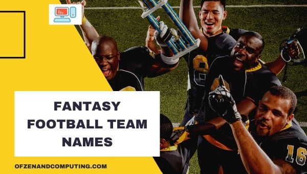 Fantasy Football Team Names Ideas (2023)