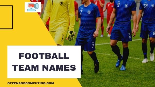 Football Team Names Ideas (2023)