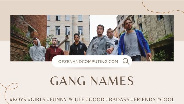 Cool Gang Names (2022): filles, garçons, durs à cuire