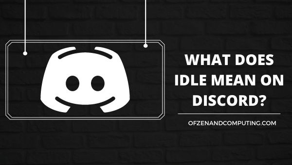 What Does 'Idle' Mean On Discord? [[cy]] In-Depth Answer