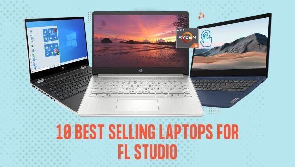 10 Komputer Riba Terlaris untuk FL Studio
