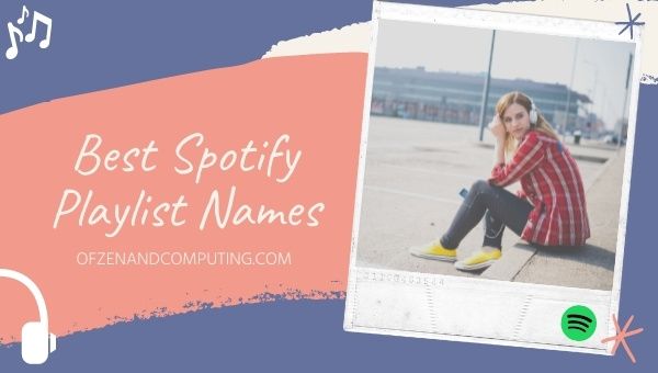 Melhores ideias de nomes de listas de reprodução do Spotify (2023)