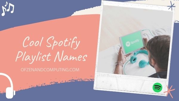 Idea Nama Senarai Main Spotify yang Hebat (2023)