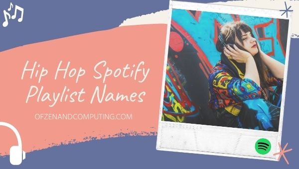 Idéias de nomes de lista de reprodução do Spotify do Hip Hop (2023)