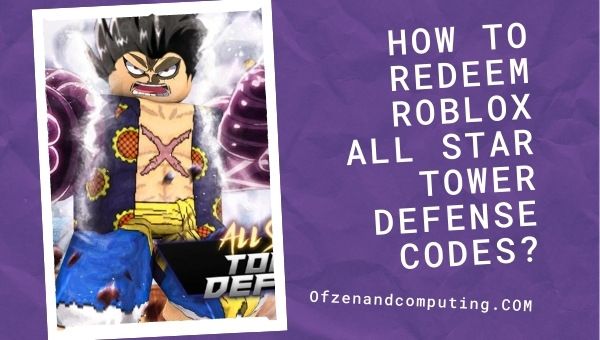 How to Redeem Roblox All Star Tower Defense Codes?
