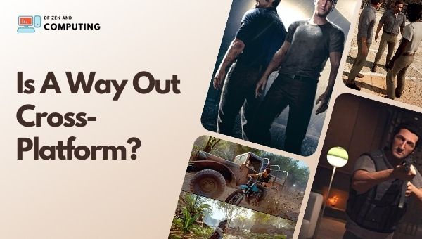 Ist A Way Out in [cy] plattformübergreifend? [PC, PS4, Xbox, PS5]
