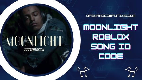 Moonlight Roblox ID-codes (2022): XXXTentacion Song ID-codes