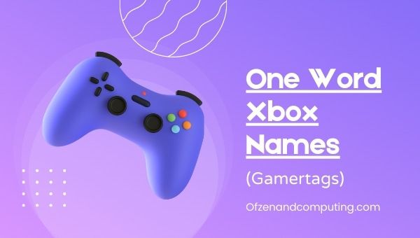 One Word Xbox Gamertags (2023)