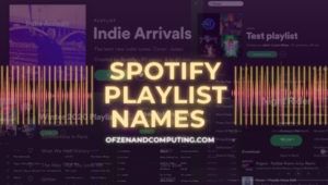 Spotify-afspeellijstnamen (2022): grappig, esthetisch, cool