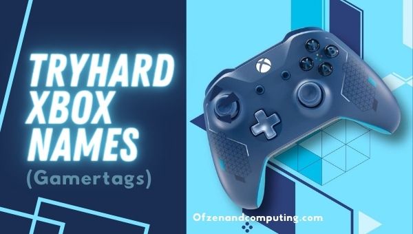 Tryhard Xbox Gamertags Ideas (2023)