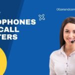 Parhaat kuulokkeet puhelinpalvelukeskuksiin