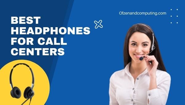 Beste hoofdtelefoon voor callcenters