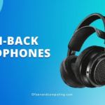 Best Open-Back Headphones