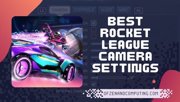Parhaat Rocket League -kameraasetukset ([nmf] [cy]) Pro-pelaajat