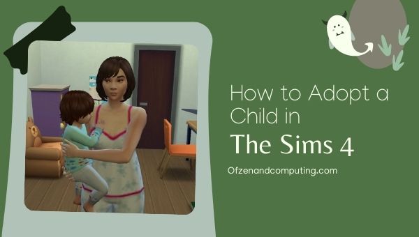 Kuinka adoptoida lapsi The Sims 4:ssä?