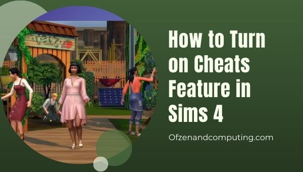 จะเปิดฟีเจอร์ Cheats ใน The Sims 4 ได้อย่างไร? 