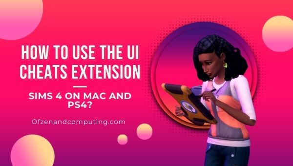 ¿Cómo usar la extensión de trucos de la interfaz de usuario de Los Sims 4 en Mac y PS4? 
