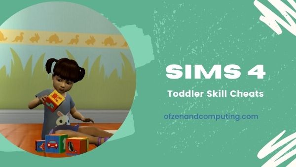 حيل مهارة الأطفال الصغار من لعبة Sims 4 (2023)