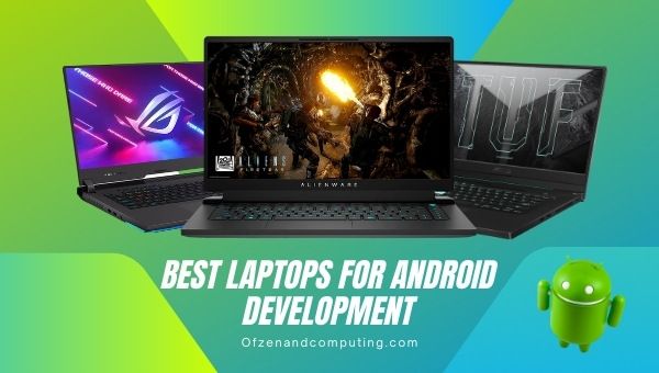 Best Laptops for Android Development