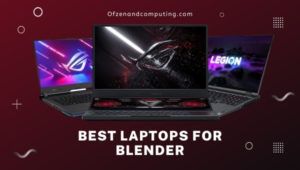 แล็ปท็อปที่ดีที่สุดสำหรับ Blender