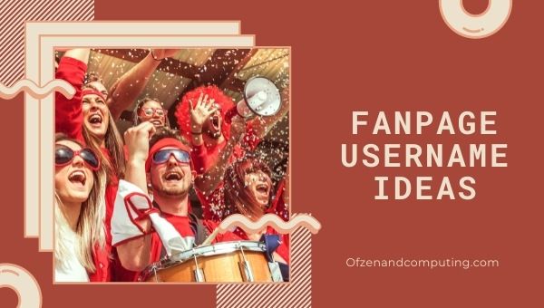 Ideias de nome de usuário para fanpage (2022)