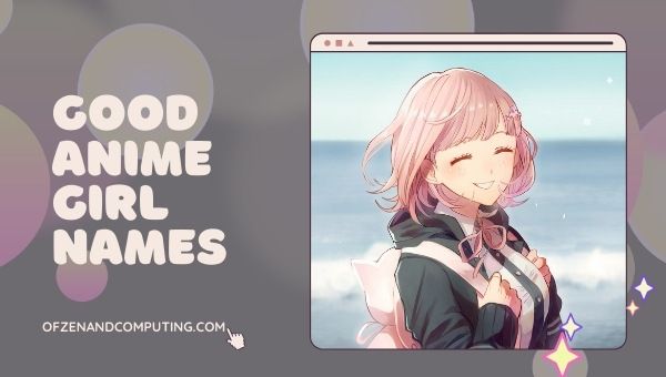 Idea Nama Gadis Anime yang Baik (2022)