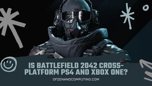 Onko Battlefield 2042 Cross-Platform PS4 ja Xbox One?