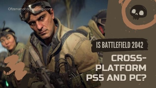 Onko Battlefield 2042 Cross-Platform PS4/PS5 ja PC?