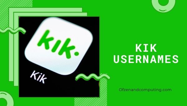 Idéias de nomes de usuário KIK (2022)
