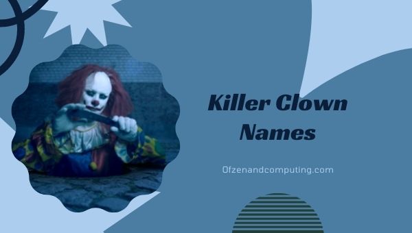 Killer Clown noemt ideeën (2022)