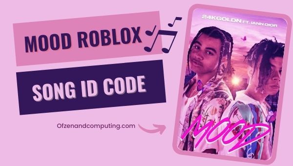 Codes d'identification Mood Roblox (2022): 24kGoldn Song / Music ID