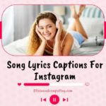 Song Lyrics Captions For Instagram (2022) Good, Savage