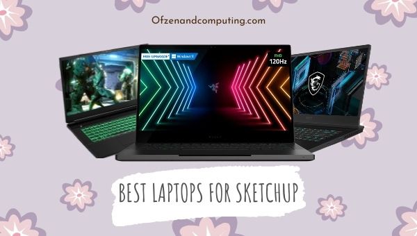 Laptop Terbaik untuk SketchUp