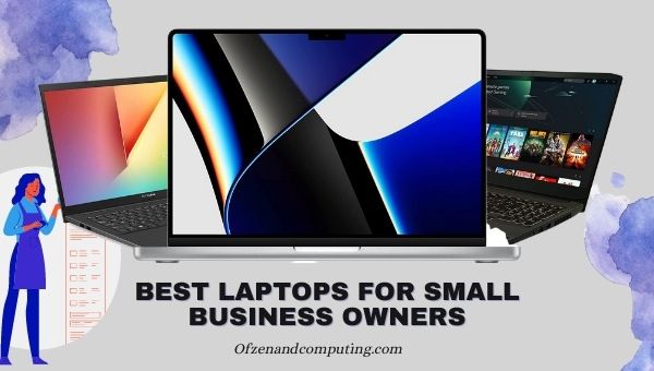Küçük İşletme Sahipleri için En İyi Dizüstü Bilgisayarlar