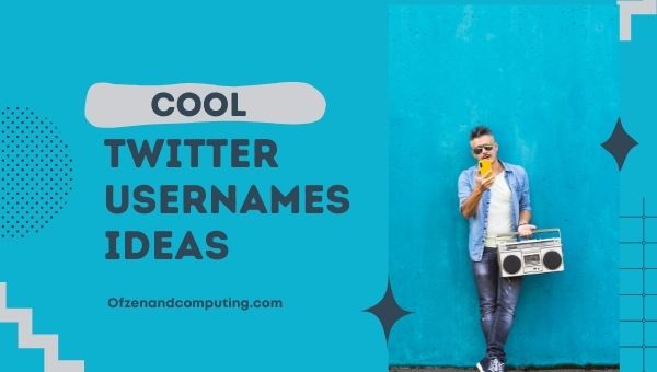 Cool Twitter Usernames Ideas (2022)