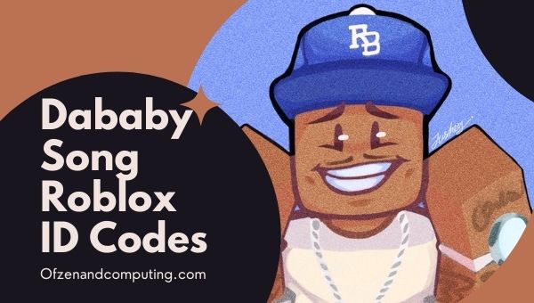 Códigos de ID de Dababy Roblox (2022): ID de canciones / música