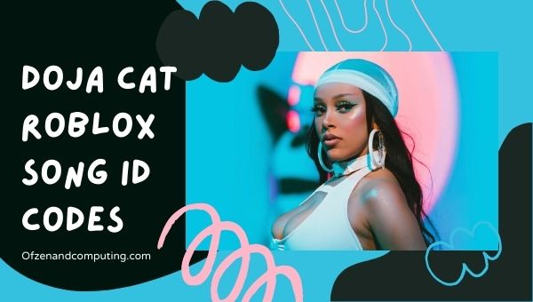 Doja Cat Roblox ID Codes (2022): Song / Music IDs