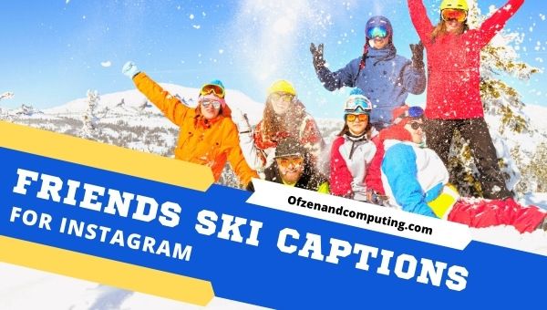 Cool Skiing Captions For Instagram (2022) Funny, Clever