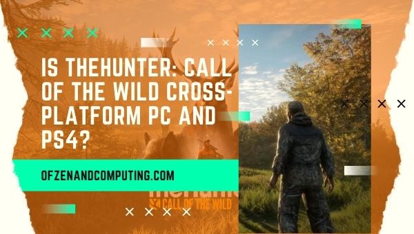 ¿theHunter: Call of the Wild es multiplataforma para PC y PS4/PS5?
