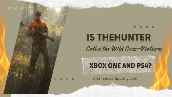 Ist theHunter Call of the Wild plattformübergreifend für Xbox One und PS4?