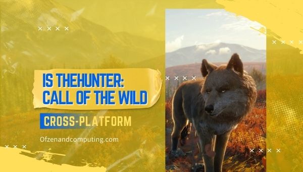 theHunter: Call of the Wild est-il multiplateforme en 2023 ?