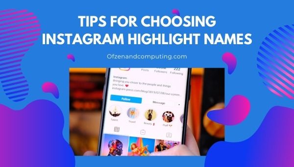 Suggerimenti per la scelta di un buon nome per evidenziare Instagram