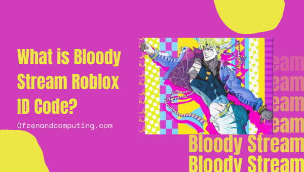 ¿Qué es el código de identificación de Bloody Stream Roblox?