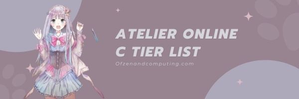 Lista postaci C Atelier Online (2022)