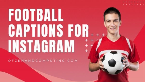 Instagram İçin İyi Futbol Altyazıları (2022) Kolej, Okul