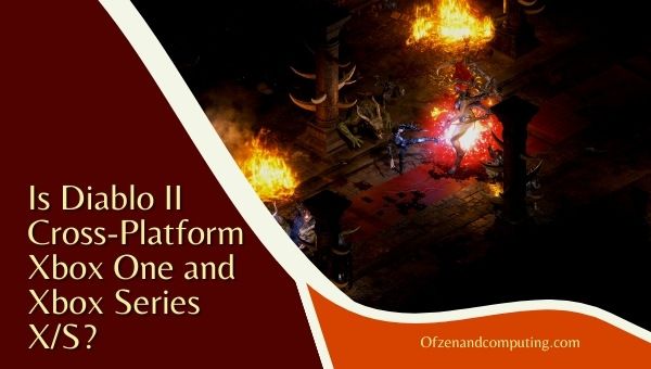 Является ли Diablo 2 Resurrected кроссплатформенной для Xbox One и Xbox Series X/S?